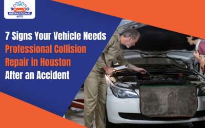 7 Signs Your Vehicle Needs Professional Collision Repair in Houston After an Accident